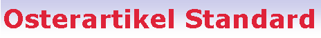 Textfeld: Osterartikel Standard